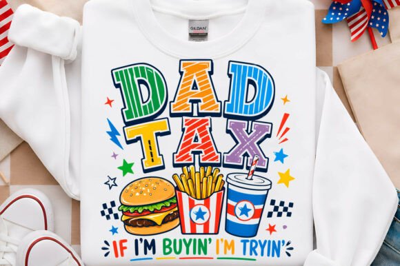 Download Dad Tax if I’m Buying, I’m Trying PNG - Buying Collection