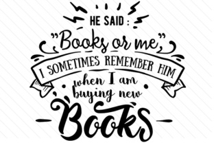 Download He Said Books or Me I Sometimes Remember Him when I Am Buying New Books - Buying Collection